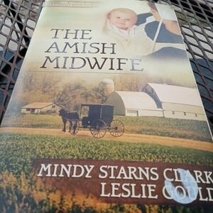 The Amish Midwife by Mindy Starns Clark & Leslie Gould Lancaster County
